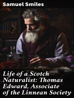 cover image of Life of a Scotch Naturalist